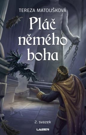 Pláč němého boha - 2. svazek - 