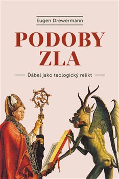 Podoby zla - Ďábel jako teologický relikt