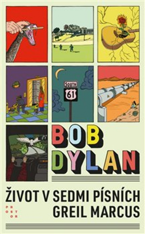 Bob Dylan - Život v sedmi písních