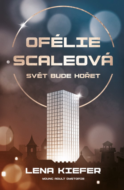 Ofélie Scaleová: Svět bude hořet - Ofélie Scaleová (1.)