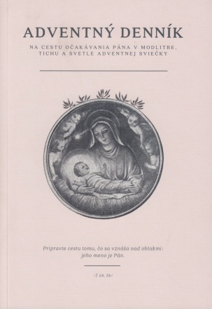 Adventný denník - Vydajme sa spoločne na cestu očakávania Pána.