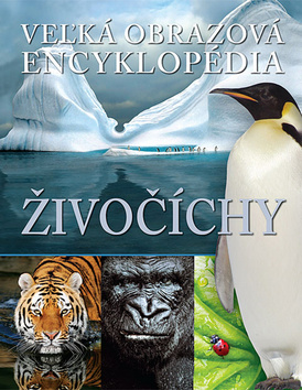 Veľká obrazová encyklopédia - Živočíchy - 