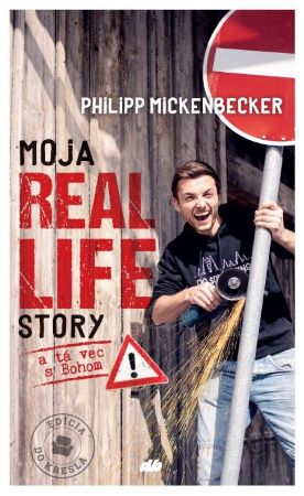 Moja Real Life Story - a tá vec s Bohom