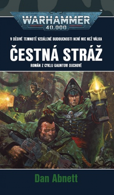 Čestná stráž - Román z cyklu Gauntovi Duchové ze světa Warhammer 40 000