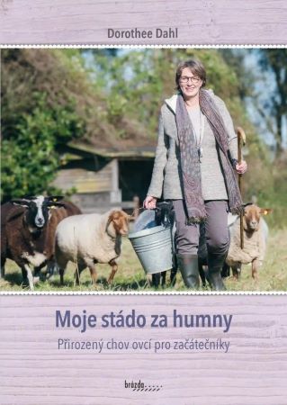 Moje stádo za humny - Přirozený chov ovcí pro začátečníky