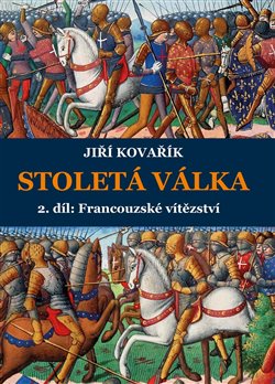 Stoletá válka - 2. díl:Francouzské vítězství