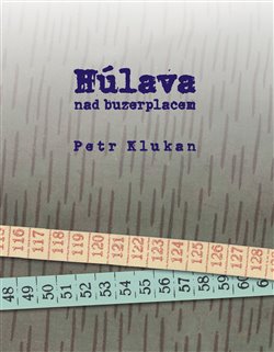Húlava nad buzerplacem - Petr Klukan