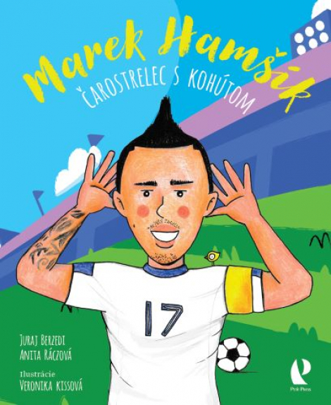 Marek Hamšík: Čarostrelec s kohútom - 
