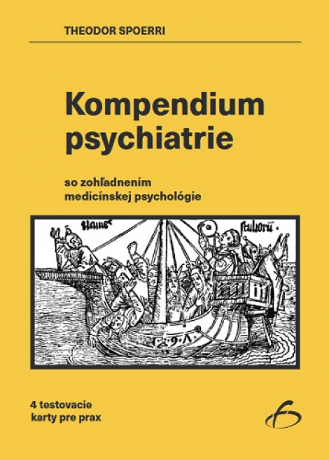 Kompendium psychiatrie - so zohľadnením medicínskej psychológie