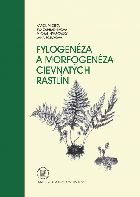 Fylogenéza a morfogenéza cievnatých rastlín (2. vydanie) - 