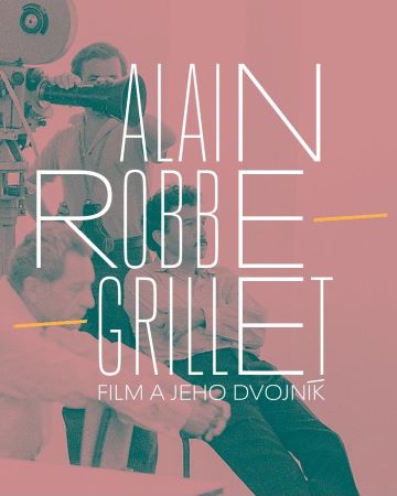 Alain Robbe-Grillet. Film a jeho dvojník - 