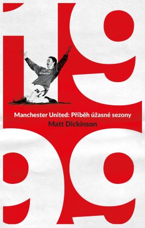 Manchester United – 1999 - Příběh úžasné sezony