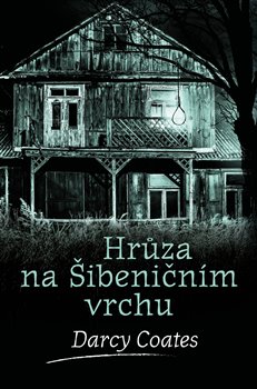 Hrůza na Šibeničním vrchu - Strašidelné domy (10.díl)