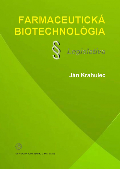 Farmaceutická biotechnológia - Legislatíva