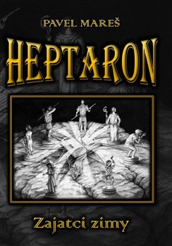 Heptaron - Zajatci zimy - Pavel Mareš
