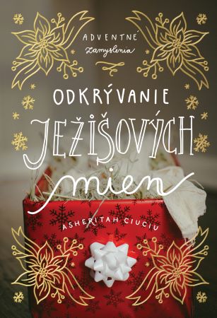 Odkrývanie Ježišových mien - Adventné zamyslenia