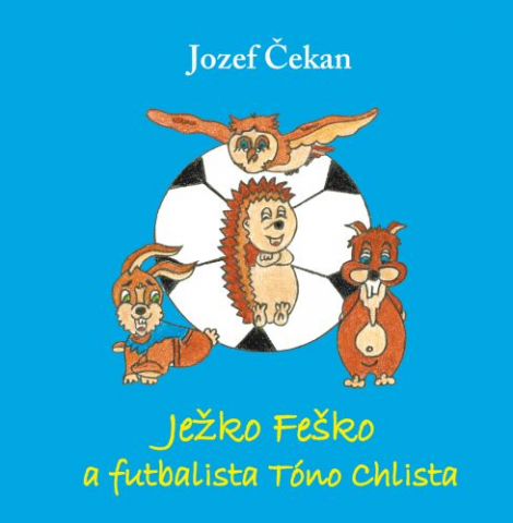 Ježko Feško a futbalista Tóna Chlista - 