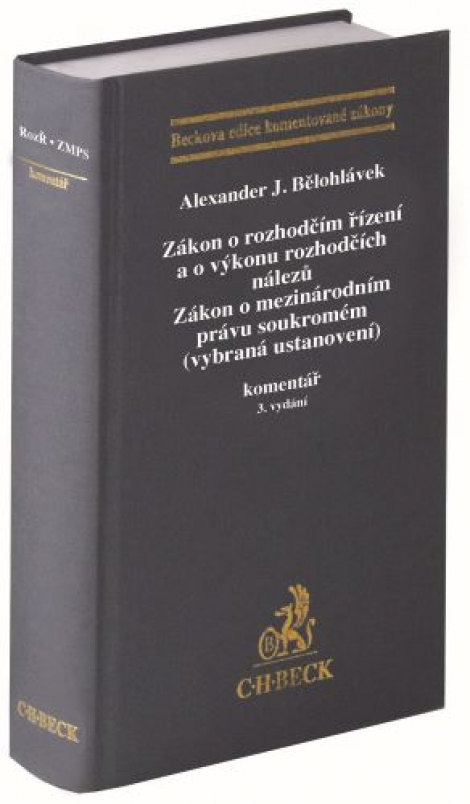 Zákon o rozhodčím řízení a o výkonu rozhodčích nálezů. Zákon o mezinárodním právu soukromém (vybraná - 