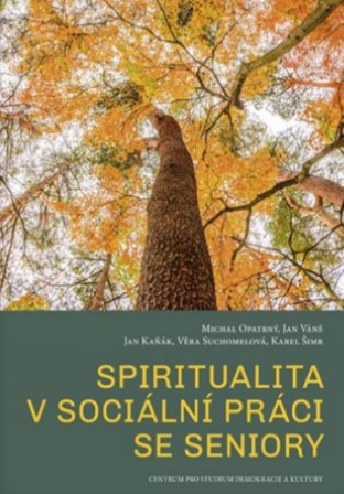Spiritualita v sociální práci se seniory - 