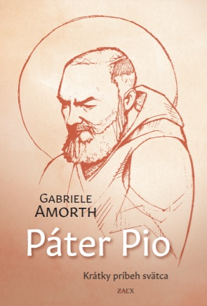 Páter Pio - Krátky príbeh svätca