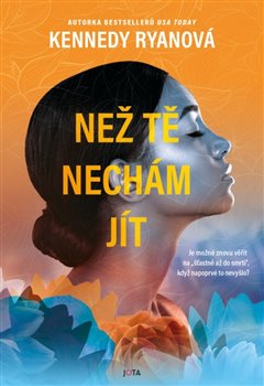 Než tě nechám jít - 