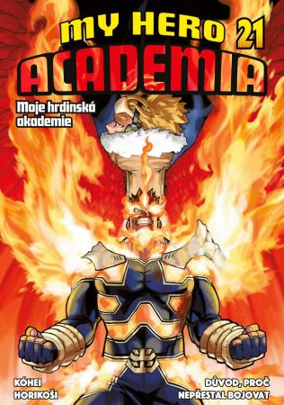My Hero Academia - Moje hrdinská akademie 21 - Důvod, proč nepřestal bojovat