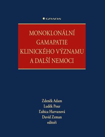 Monoklonální gamapatie klinického významu a další nemoci - 