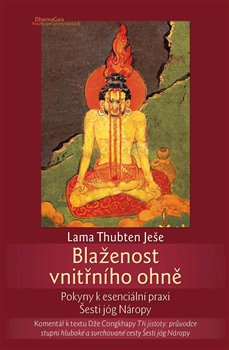 Blaženost vnitřního ohně - Thubten Ješe Lama