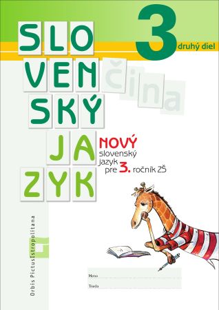 Nový Slovenský jazyk pre 3. ročník ZŠ - 2. diel (pracovná učebnica) - 