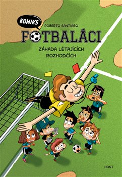 Fotbaláci. Záhada létajících rozhodčích - 