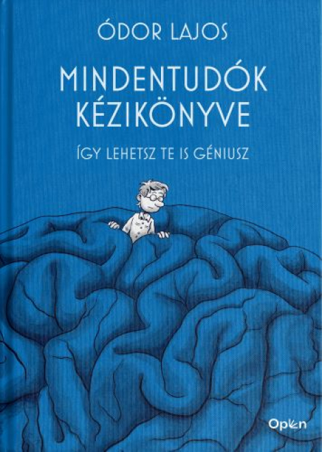 Mindentudók kézikönyve - Így lehetsz te is géniusz
