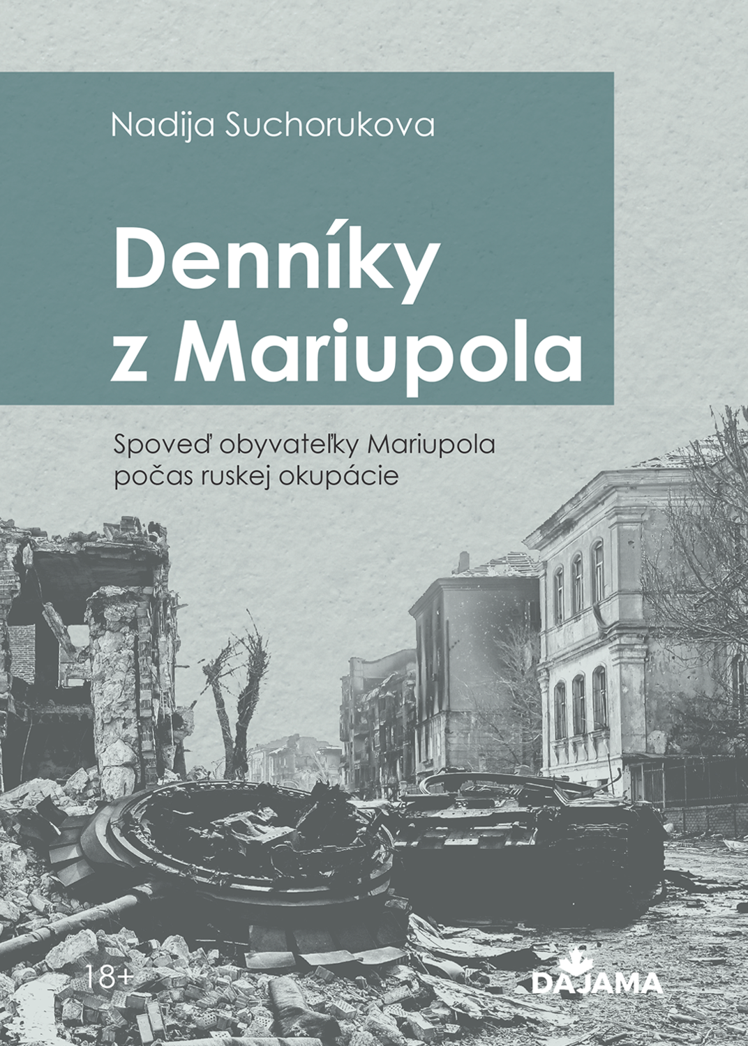 Denníky z Mariupola - Spoveď obyvateľky Mariupola počas ruskej okupácie