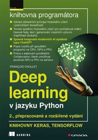 Deep learning v jazyku Python (2., rozšířené vydání) - Knihovna Keras, TensorFlow