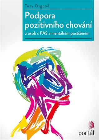 Podpora pozitivního chování - u osob s PAS a mentálním postižením