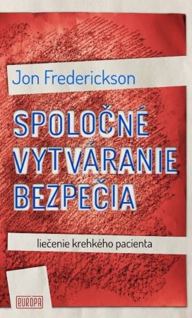 Spoločné vytváranie bezpečia - Liečenie krehkého pacienta