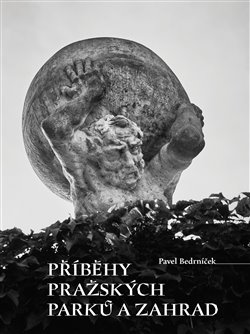 Příběhy pražských parků a zahrad - 