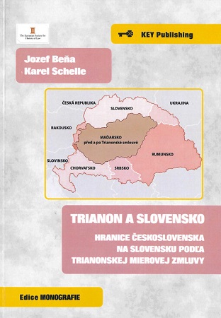 Trianon a Slovensko - hranice Československa na Slovensku podľa Trianonskej mierovej zmluvy