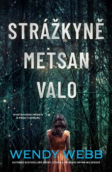 Strážkyně Metsan Valo - 