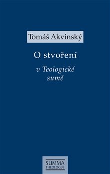 O stvoření v Teologické sumě - 