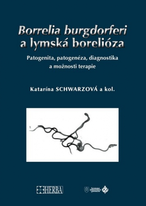 Borrelia burgdorferi a lymská borelióza - Patogenita, patogenéza, diagnostika a možnosti terapie