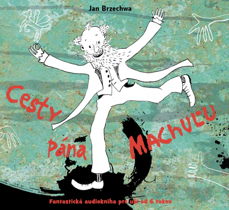 Cesty pána Machuľu CD - Jan Brzechwa