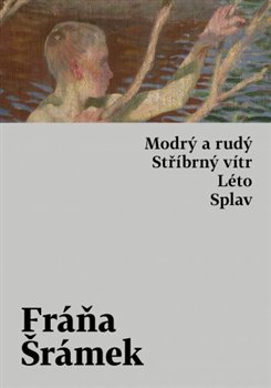 Modrý a rudý. Stříbrný vítr. Léto. Splav - 