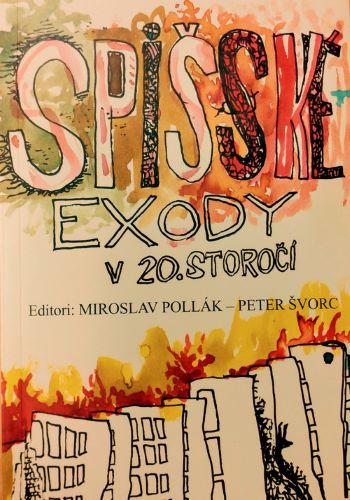 Spišské exody v 20. storočí (3.vydanie) - 