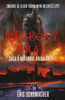 Válečný král - Sága o Hákonovi, kniha třetí