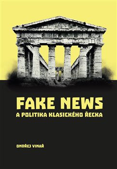 Fake news a politika klasického Řecka - 