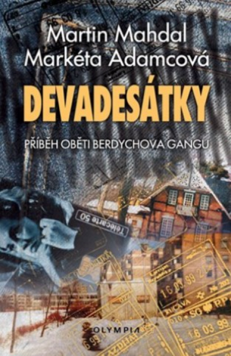 Devadesátky - Příběh oběti Berdychova gangu