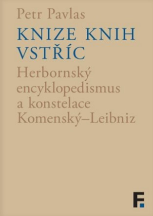Knize knih vstříc - Herbornský encyklopedismus a konstelace Komenský–Leibniz
