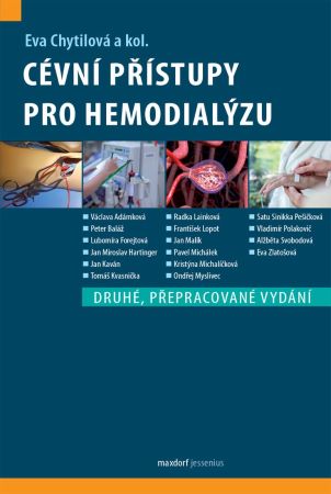 Cévní přístupy pro hemodialýzu (druhé přepracované vydání) - 