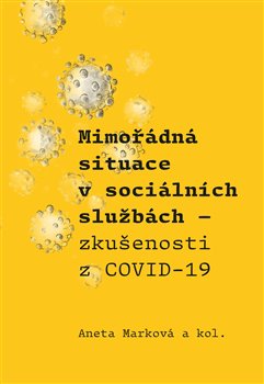 Mimořádná situace v sociálních službách - Zkušenosti z COVID-19