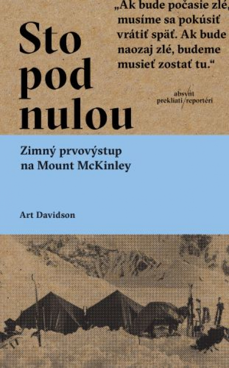 Sto pod nulou - Zimný prvovýstup na Mount McKinley